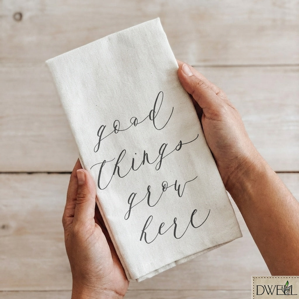 Tea Towel - Good Things Grow Here