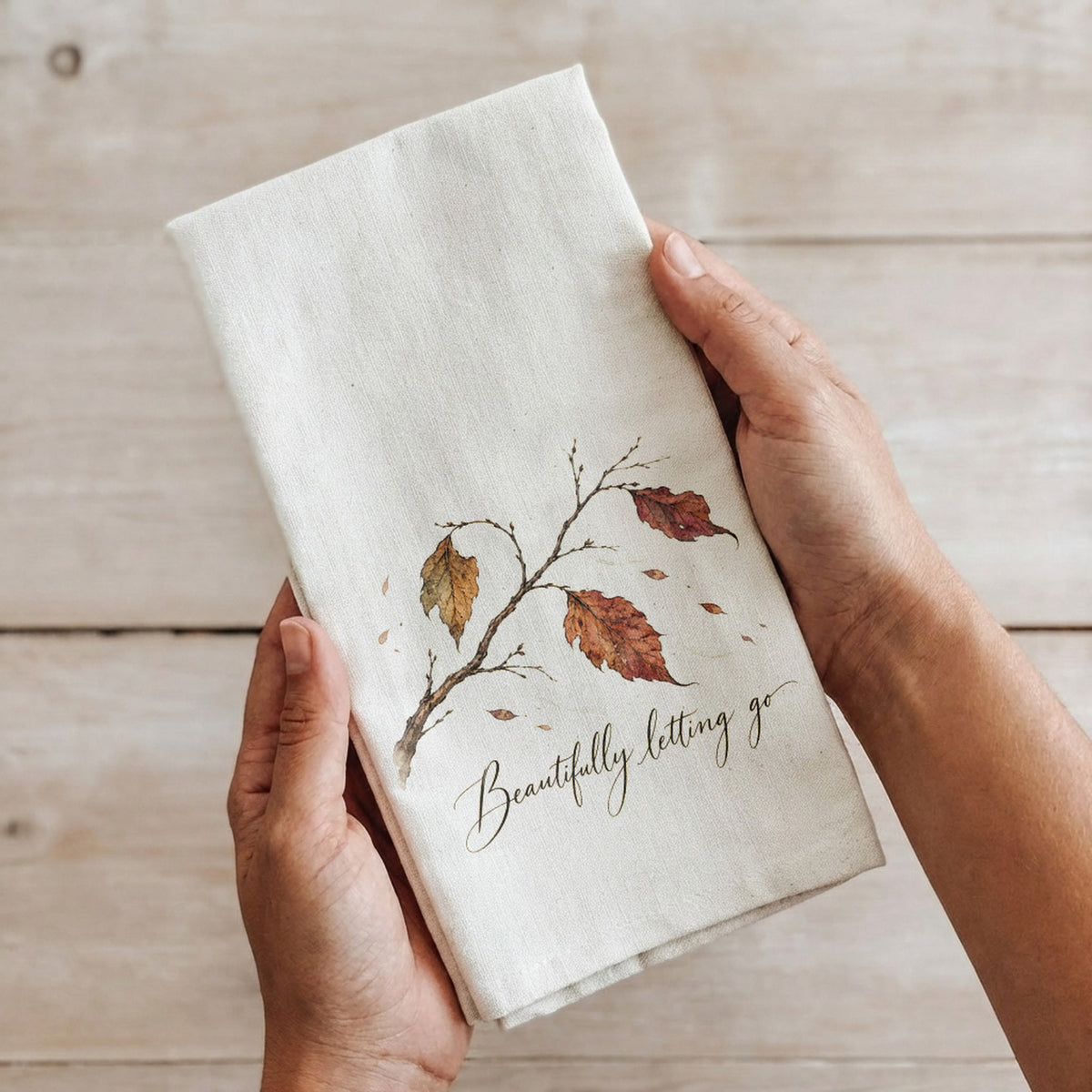 Printed Tea Towel - Beautifully Letting Go