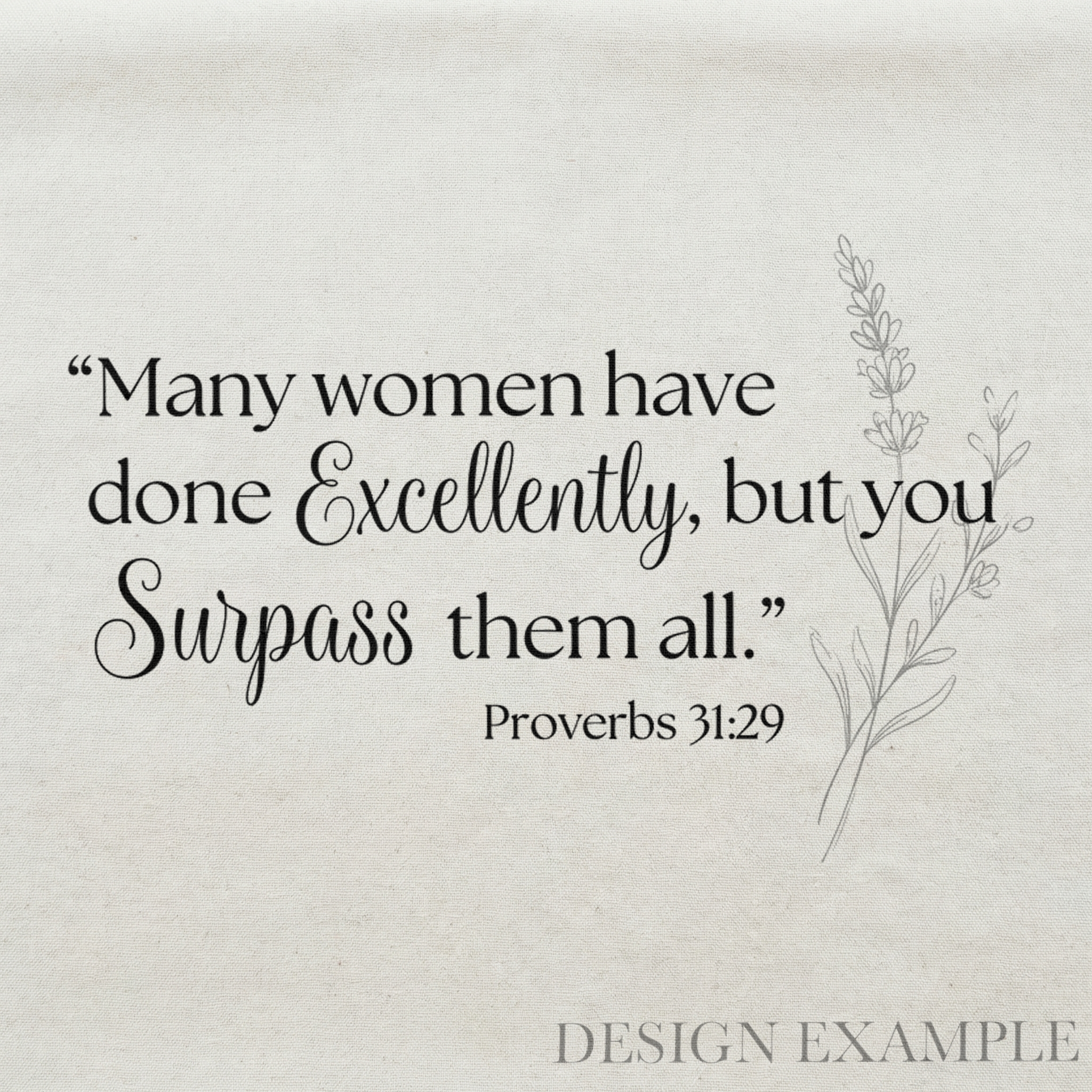 Tea Towel - Proverbs 31.29