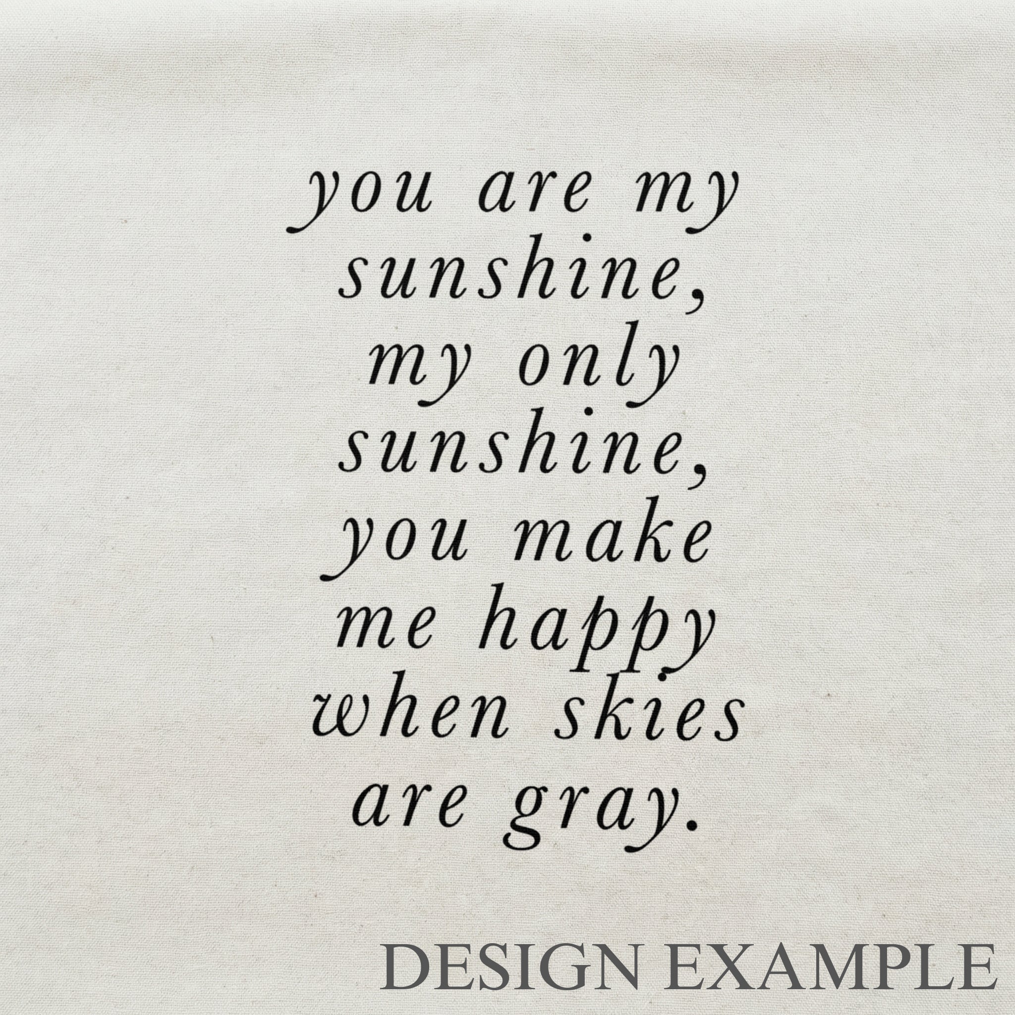 Throw Pillows - You Are My Sunshine My Only Sunshine