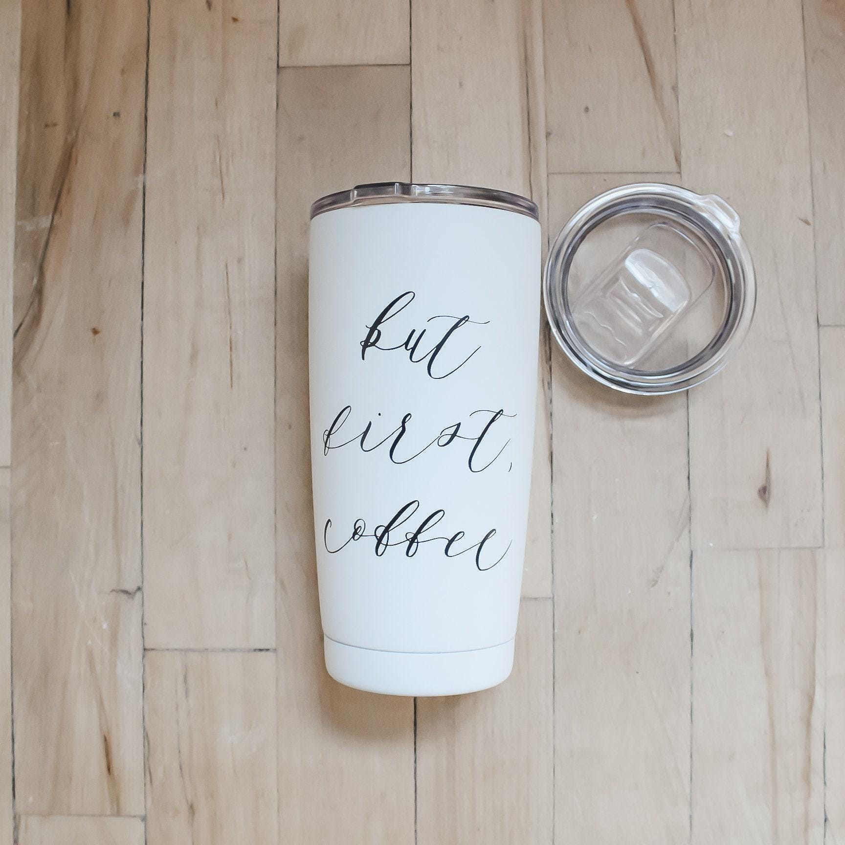 Travel Mugs - But First Coffee