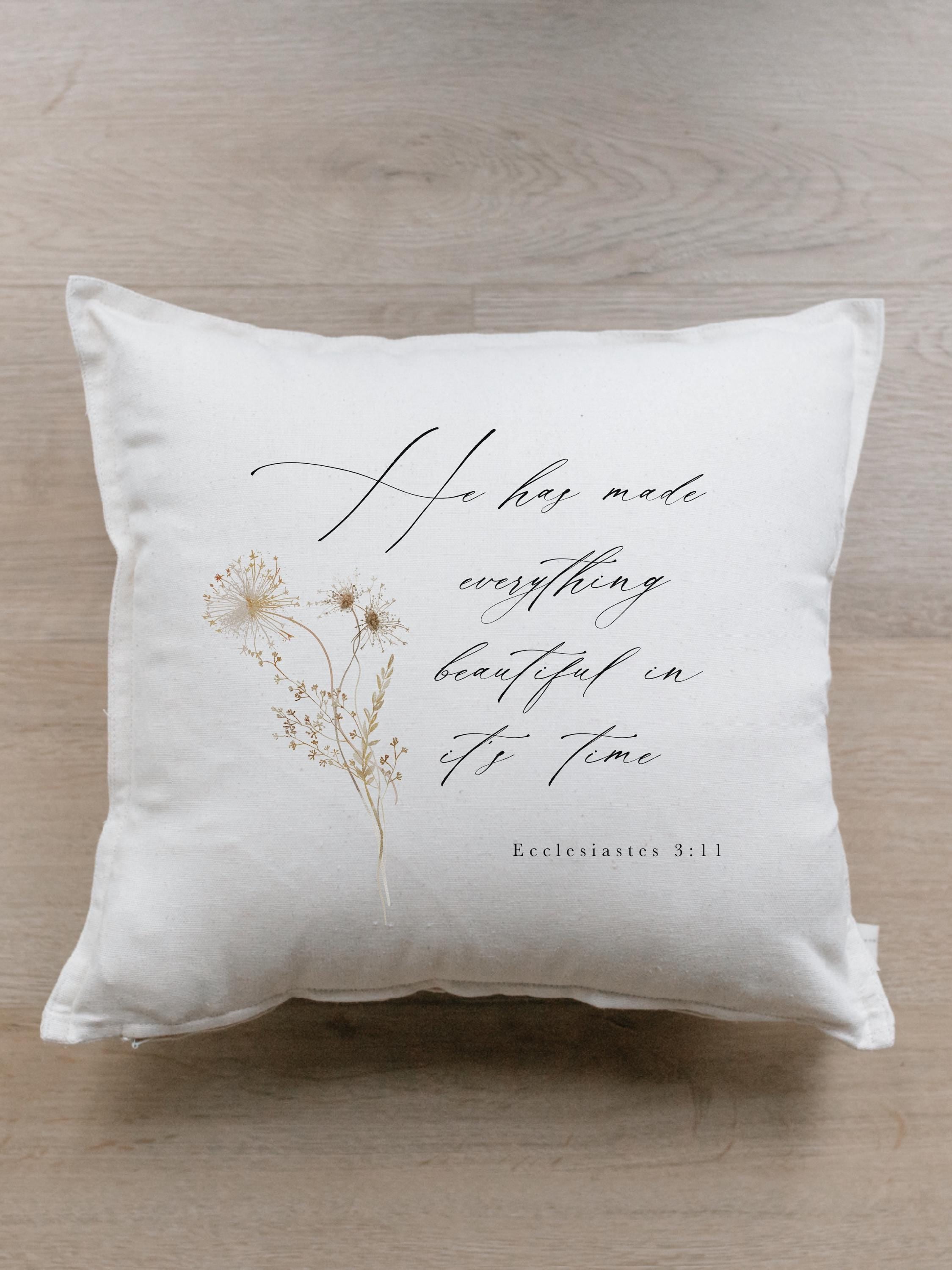 Throw Pillows - Ecclesiastes 3