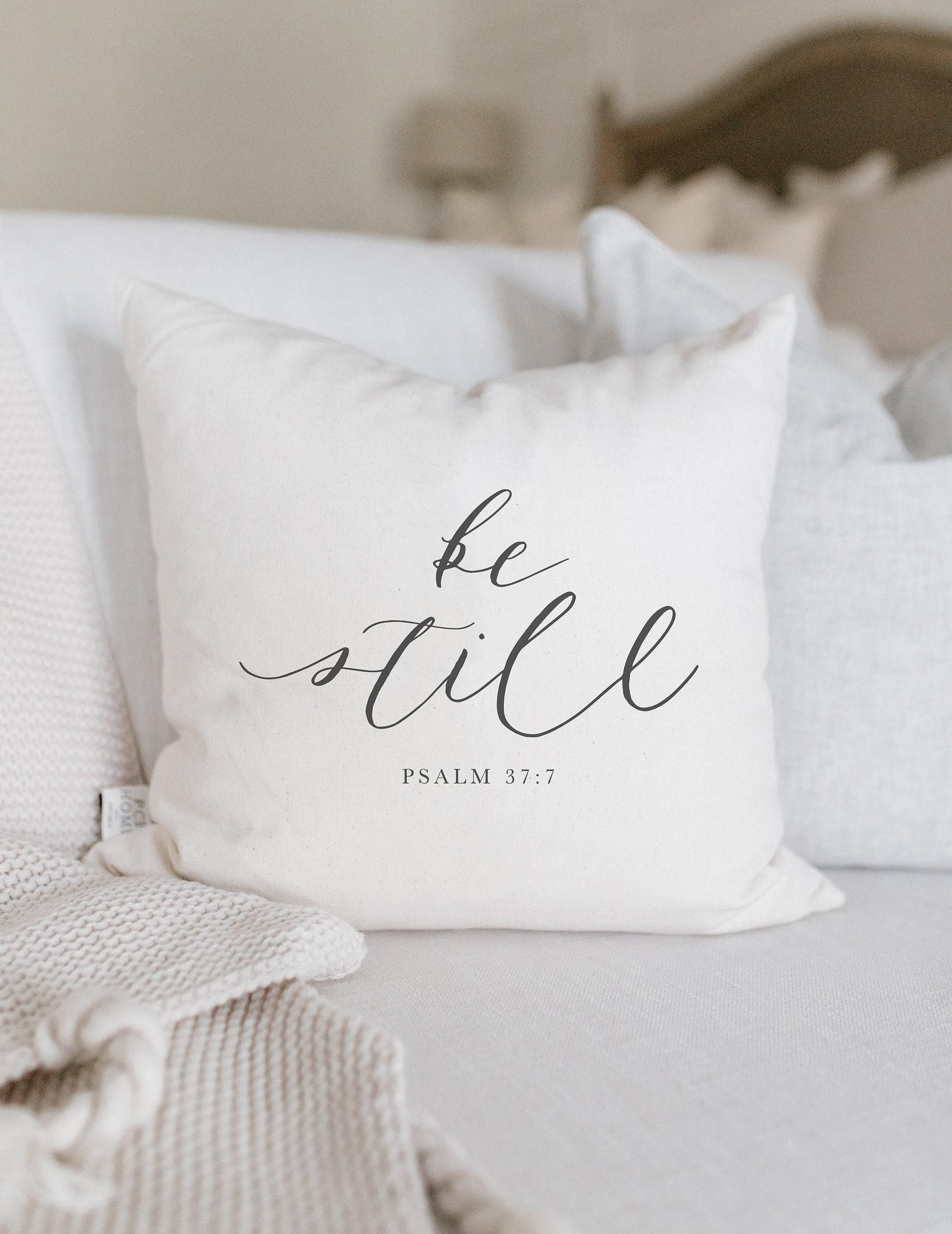 Throw Pillows - Be Still