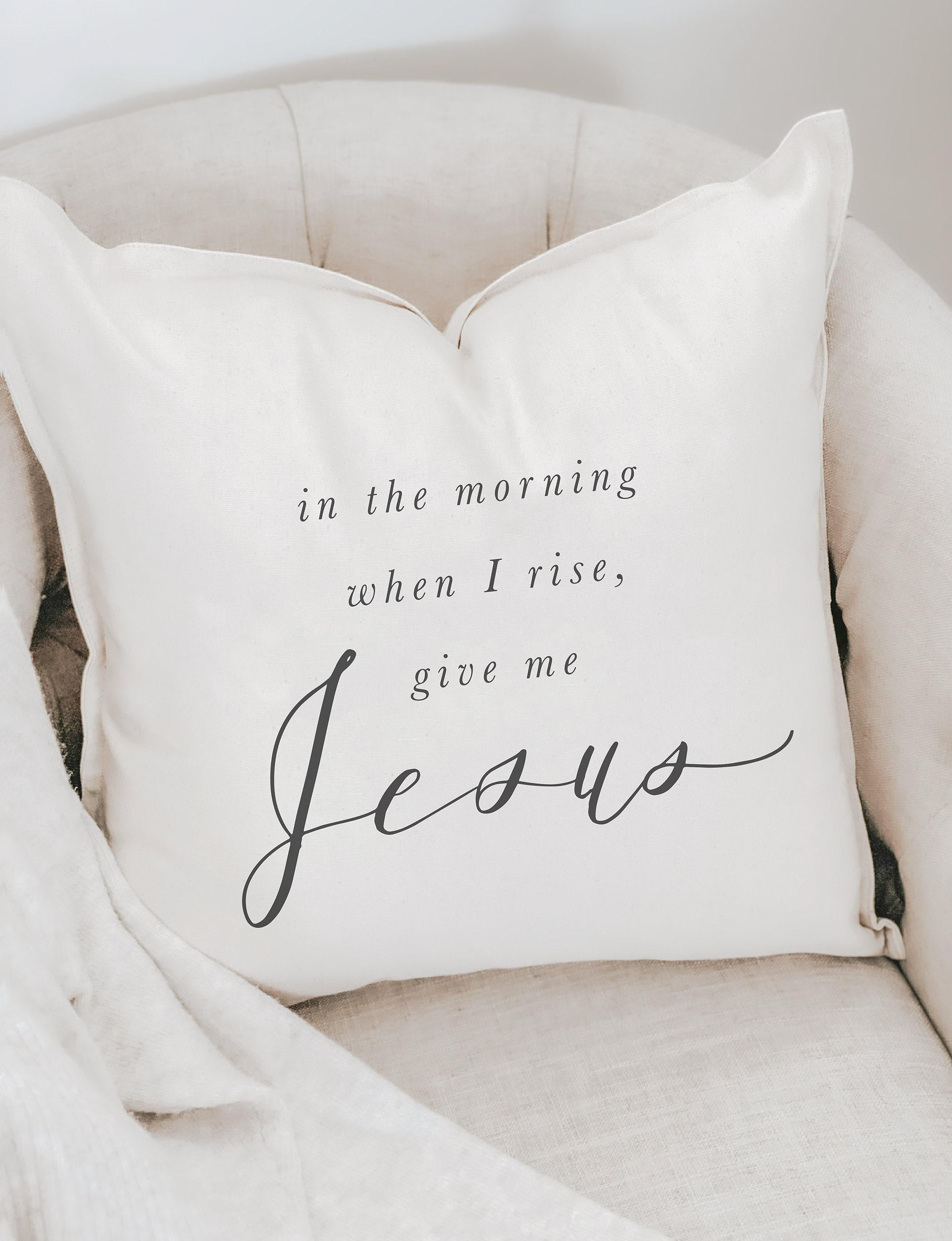 Throw Pillows - Give Me Jesus
