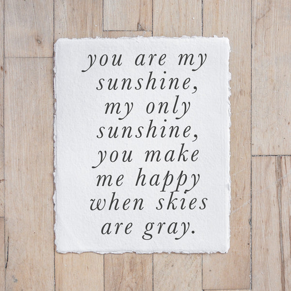 You Are My Sunshine Type Print