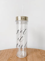 Get It Girl Clear Tumbler