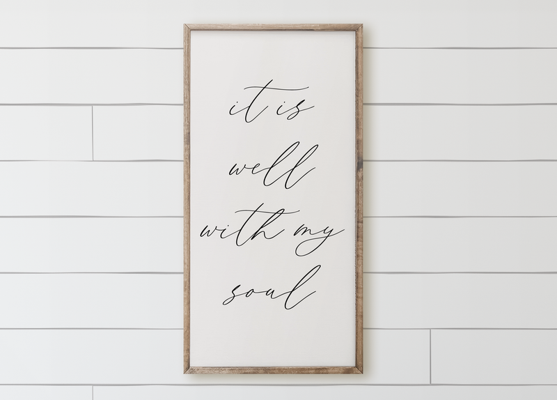 It Is Well With My Soul Wood Framed Sign