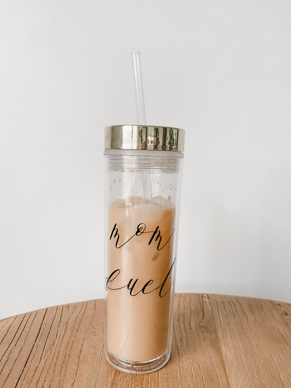 Mom Fuel Clear Tumbler