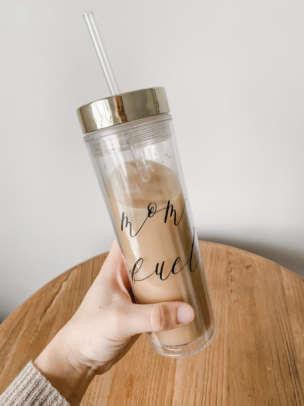 Mom Fuel Clear Tumbler