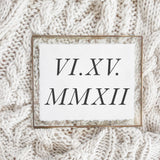 Personalized Roman Numeral Date Print